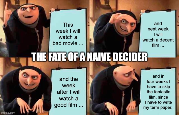 Gru’s Plan - Naive Decision-Maker